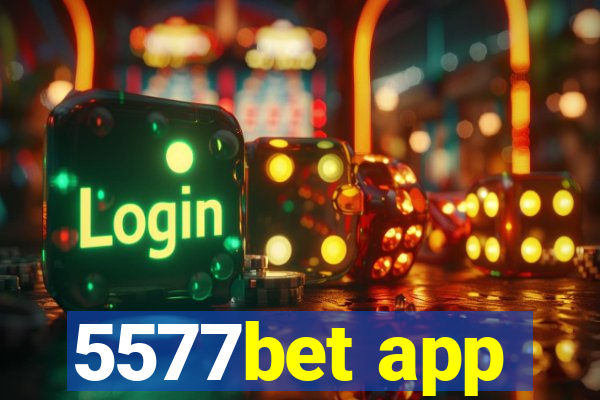 5577bet app